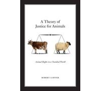 Robert Garner A Theory of Justice for Animals (Tapa blanda)