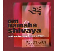Robert Gass - Om Namaha Shivaya