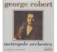 Robert, George - Metropole Orchestra