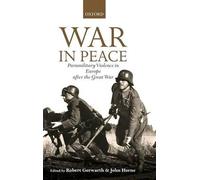 Robert Gerwarth War in Peace (Tapa dura) Greater War