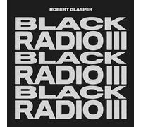 Robert Glasper - Black Radio III (2LP-Vinilo)