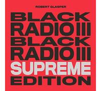 Robert Glasper - Black Radio III (Supreme Edition) [Vinilo]