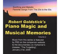 Robert Goldstick - Vol. 2-Piano Magic & Musical Memories
