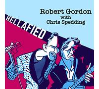 Robert Gordon With Chris Spedding - HELLAFIED [Vinilo]
