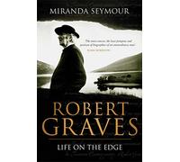 Robert Graves: Life on the Edge