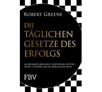 Robert Greene H Die täglichen Gesetze des Erfolgs: 366 Gedanken über (Tapa dura)