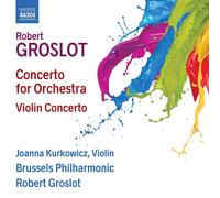 Robert Groslot Robert Groslot: Concerto for Orchestra/Vio (CD) (Importación USA)