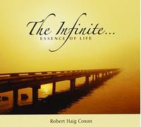 Robert Haig Coxon - The Infinite Essence of Life