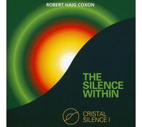 Robert Haig Coxon - The Silence Within - Crystal Silence 1