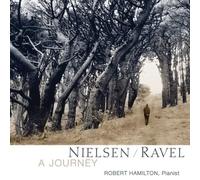 Robert Hamilton - Nielsen/Ravel: A Journey
