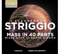 Robert Hollingworth - Alessandro Striggio: Mass in 40 Parts