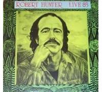 ROBERT HUNTER LIVE 85