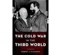 Robert J. McMahon The Cold War in the Third World (Tapa blanda)