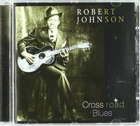 Robert Johnson - Cross Road Blues