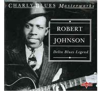Robert Johnson - Delta Blues Legend