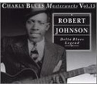 Robert Johnson - Delta Blues Legend