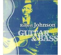 Robert Johnson - Guitar & Bass - Robert Johnson