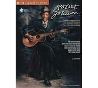 Robert johnson - signature licks guitare +cd: A Step-By-Step Breakdown of the Legendary Guitarist's Style and Technique (Guitar Signature Licks)