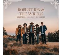 Robert Jon & The Wreck Heartbreaks & Last Goodbyes (Vinyl) (Importación USA)