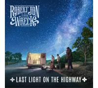 Robert Jon & The Wreck – Last Light On The Highway – CD Digipak
