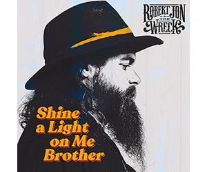 Robert Jon & The Wreck - Shine A Light On Me Brother [Vinilo]