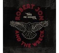 Robert Jon & The Wreck - Take Me Higher
