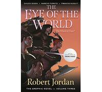 ROBERT JORDAN EYE OF THE WORLD 03: The Eye of the World: the Graphic Novel: 3 (The Wheel of Time: The Eye of the World)