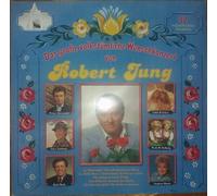 Robert Jung - Das Große Volkstümliche Wunschkonzert Von Robert Jung