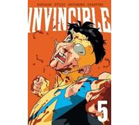 Ryan Ottley – Invincible Volumen 5 – Nueva edición (TP)