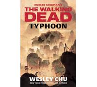Robert Kirkman's The Walking Dead: Typhoon