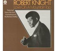 Robert Knight - Love On A Mountain Top - Monument - MNT 65956