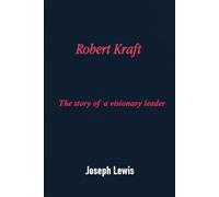 Robert Kraft: The story of a visionary leader