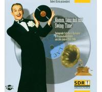 Robert Kreis Präsentiert - Komm, Tanz mit Mir Swing-Time