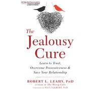 Robert L. Leahy The Jealousy Cure (Tapa blanda)