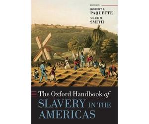 Robert L. Paque The Oxford Handbook of Slavery i (Tapa blanda) (Importación USA)