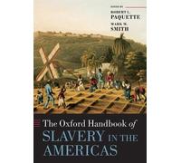 Robert L. Paquette The Oxford Handbook of Slavery in the Americas (Tapa blanda)