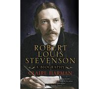 Robert Louis Stevenson: A Biography [Idioma Inglés]