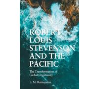 Robert Louis Stevenson and the Pacific: The Transformation of Global Christianity
