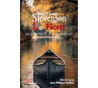 Robert Louis Stevenson, Le Nord, sa première île au trésor (Patrimoine en région)