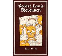 Robert Louis Stevenson: Seven Novels (Leather-bound Classics)