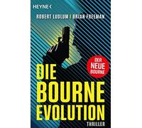 Robert Ludlum Brian Freema Die Bourne Evolution: Der neue Thriller (Tapa blanda)