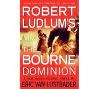 Robert Ludlum – The Bourne Dominion (Jason Bourne)