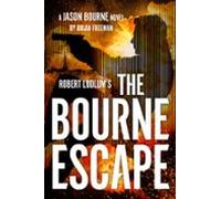 Robert Ludlums The Bourne Escape (ebook)