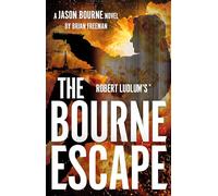 Robert Ludlum's™ The Bourne Escape (Jason Bourne)