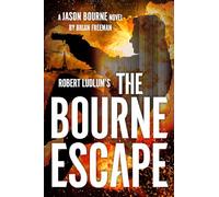 Robert Ludlum's The Bourne Escape (Jason Bourne, 21)