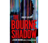 Robert Ludlums The Bourne Shadow (ebook)