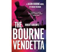 Robert Ludlum's The Bourne Vendetta (Jason Bourne)