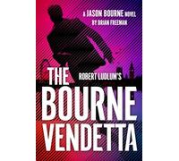 Robert Ludlum's ™ The Bourne Vendetta (Jason Bourne)