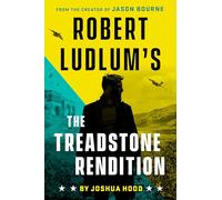 Robert Ludlum's The Treadstone Rendition: 4 (A Treadstone Novel)