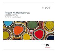 Robert M. Helmschrott, Franz Hauk, Christoph Well, - AD UNUM OMNIA - The Continuous Dialogue